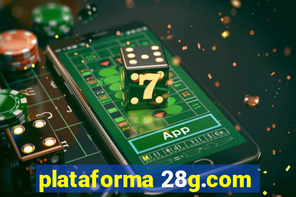 plataforma 28g.com